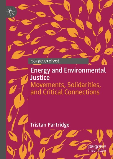 Tristan Partridge - Energy and Environmental Justice, Inbunden