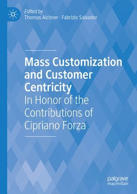 Mass Customization and Customer Centricity 1