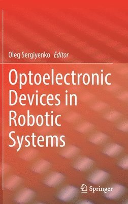 Optoelectronic Devices in Robotic Systems 1