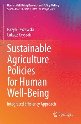 Sustainable Agriculture Policies for Human Well-Being 1