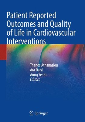 Patient Reported Outcomes and Quality of Life in Cardiovascular Interventions