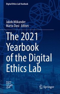 bokomslag The 2021 Yearbook of the Digital Ethics Lab