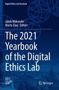 bokomslag The 2021 Yearbook of the Digital Ethics Lab