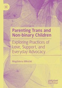 bokomslag Parenting Trans and Non-binary Children