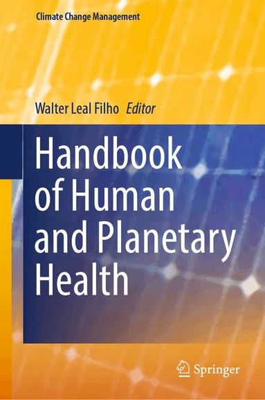 Walter Leal Filho - Handbook of Human and Planetary Health, Inbunden