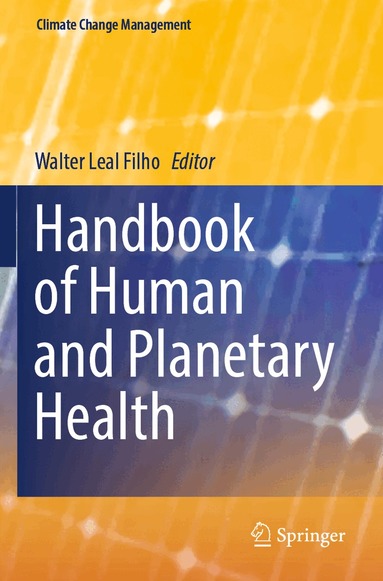 Walter Leal Filho - Handbook of Human and Planetary Health, Häftad