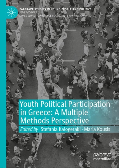 Stefania Kalogeraki, Maria Kousis - Youth Political Participation in Greece: A Multiple Methods Perspective, Inbunden