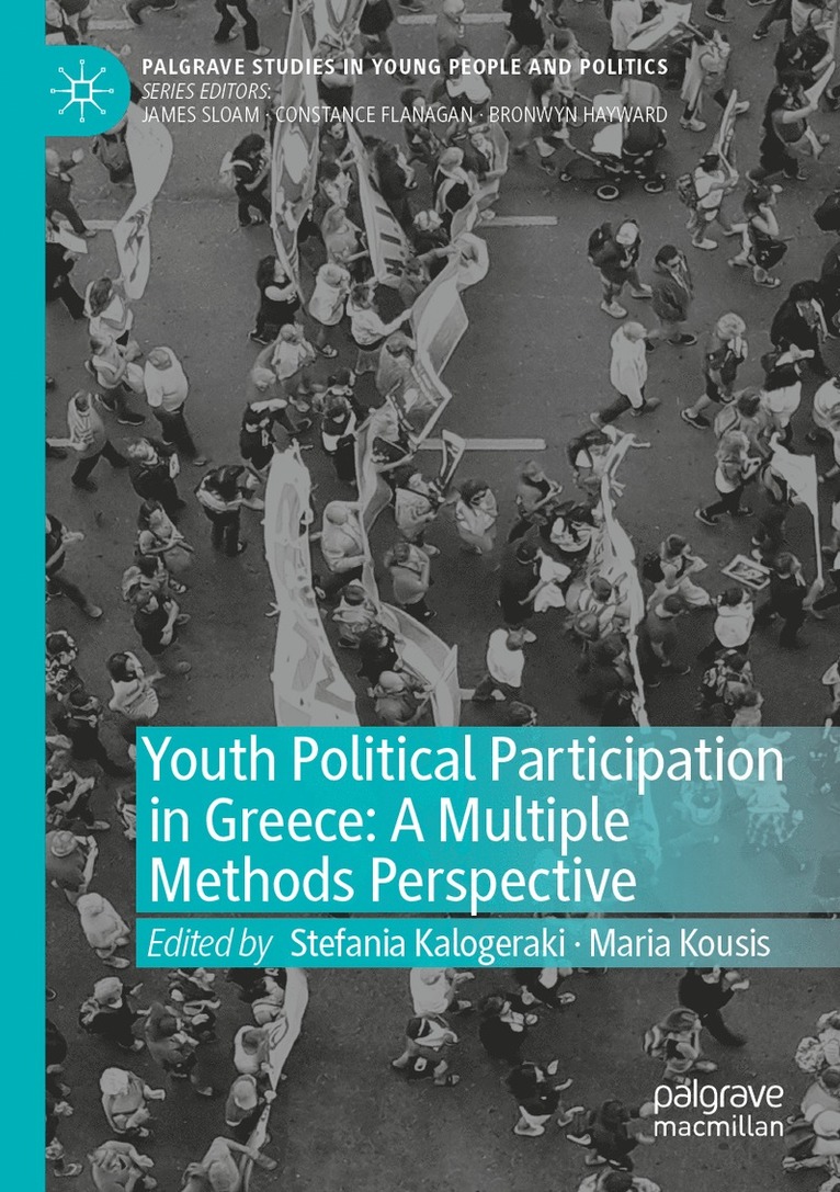 Stefania Kalogeraki, Maria Kousis - Youth Political Participation in Greece: A Multiple Methods Perspective, Häftad