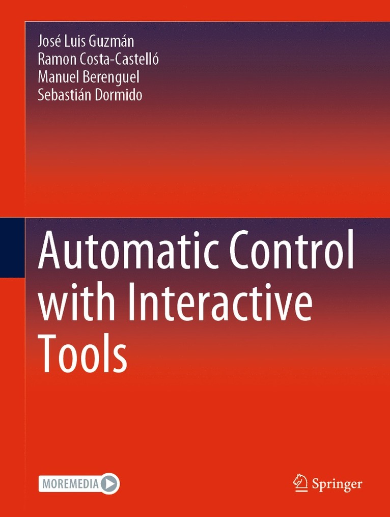 José Luis Guzmán, Ramon Costa-Castelló, Manuel Berenguel, Sebastián Dormido, Jose Luis Guzman, Ramon Costa-Castello, Sebastian Dormido - Automatic Control with Interactive Tools, Inbunden