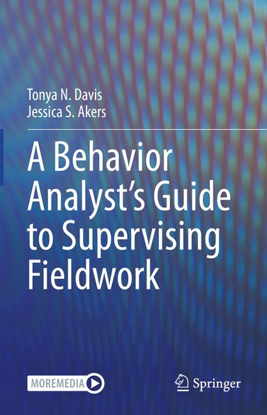 bokomslag A Behavior Analyst's Guide to Supervising Fieldwork