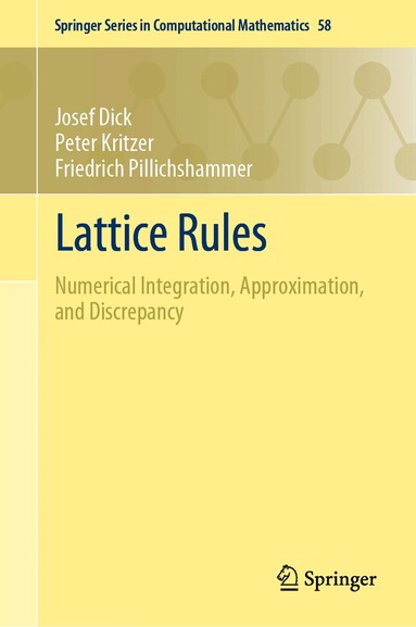 Josef Dick, Peter Kritzer, Friedrich Pillichshammer - Lattice Rules, Inbunden