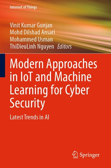 bokomslag Modern Approaches in IoT and Machine Learning for Cyber Security