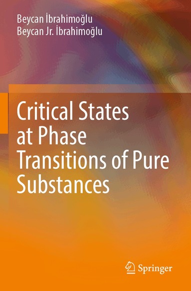 Beycan İbrahimoğlu, Beycan Jr. İbrahimoğlu - Critical States at Phase Transitions of Pure Substances, Häftad