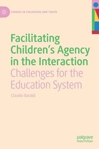 bokomslag Facilitating Children's Agency in the Interaction