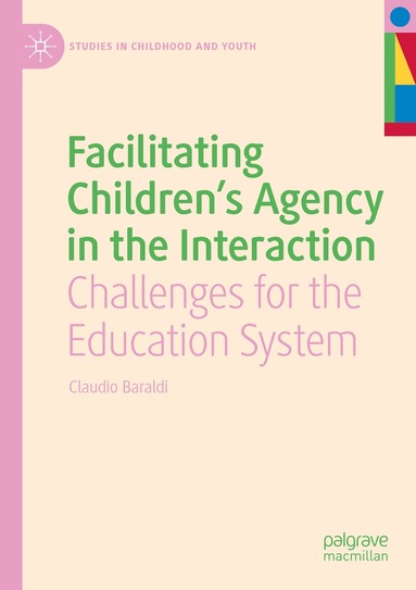 Claudio Baraldi - Facilitating Children's Agency in the Interaction, Häftad