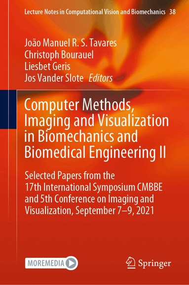 João Manuel R. S. Tavares, Christoph Bourauel, Liesbet Geris, Jos Vander Slote - Computer Methods, Imaging and Visualization in Biomechanics and Biomedical Engineering II, Inbunden