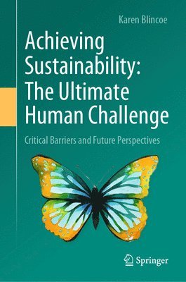 bokomslag Achieving Sustainability: The Ultimate Human Challenge