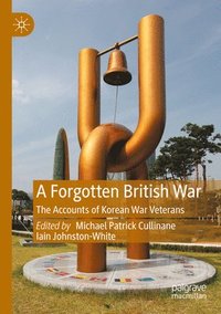 bokomslag A Forgotten British War