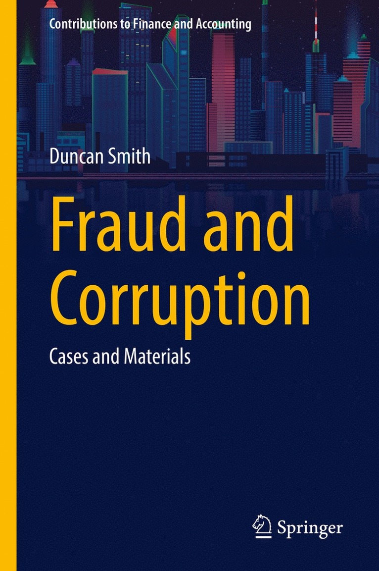 Duncan Smith - Fraud and Corruption, Inbunden