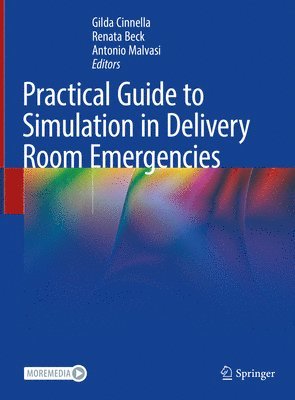 Practical Guide to Simulation in Delivery Room Emergencies 1