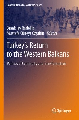 Turkeys Return to the Western Balkans 1