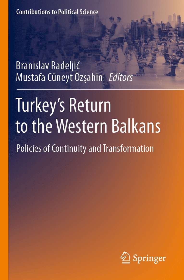 Turkeys Return to the Western Balkans 1