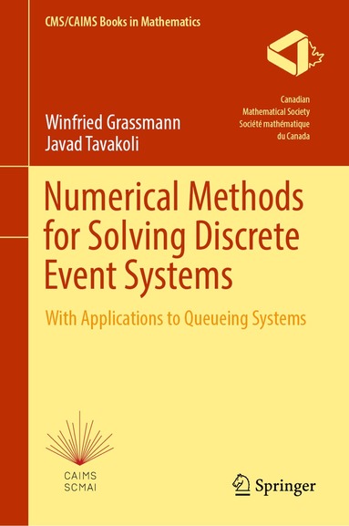 Winfried Grassmann, Javad Tavakoli - Numerical Methods for Solving Discrete Event Systems, Inbunden