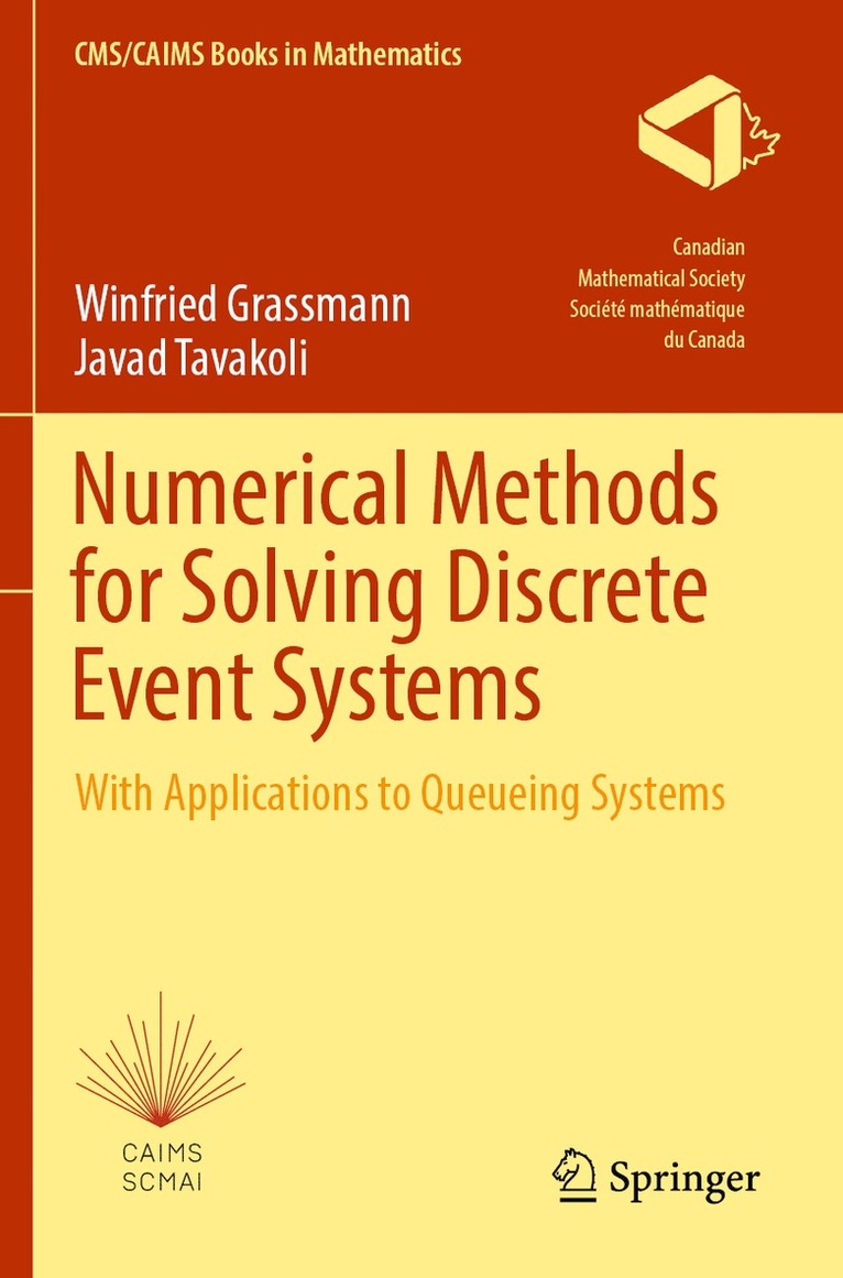 Winfried Grassmann, Javad Tavakoli - Numerical Methods for Solving Discrete Event Systems, Häftad