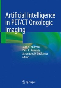 bokomslag Artificial Intelligence in PET/CT Oncologic Imaging