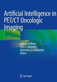 bokomslag Artificial Intelligence in PET/CT Oncologic Imaging