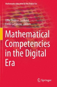 bokomslag Mathematical Competencies in the Digital Era