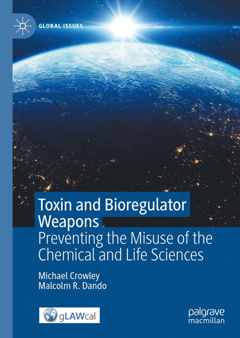 Michael Crowley, Malcolm R. Dando - Toxin and Bioregulator Weapons, Inbunden