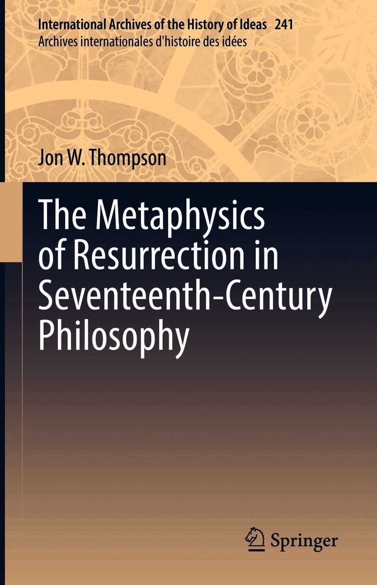 Metaphysics of Resurrection in Seventeenth-Century Philosophy