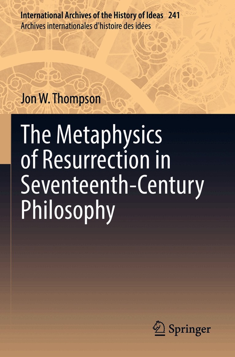Metaphysics of Resurrection in Seventeenth-Century Philosophy