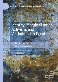 bokomslag Identity, Marginalisation, Activism, and Victimhood in Egypt