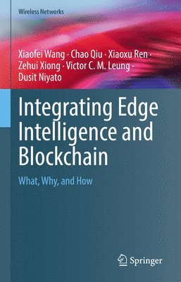 Integrating Edge Intelligence and Blockchain 1