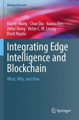Integrating Edge Intelligence and Blockchain 1