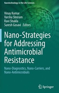 bokomslag Nano-Strategies for Addressing Antimicrobial Resistance