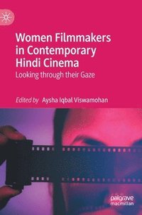 bokomslag Women Filmmakers in Contemporary Hindi Cinema