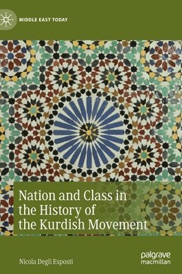 Nation and Class in the History of the Kurdish Movement 1