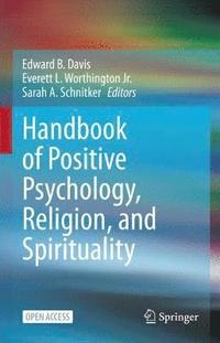 bokomslag Handbook of Positive Psychology, Religion, and Spirituality