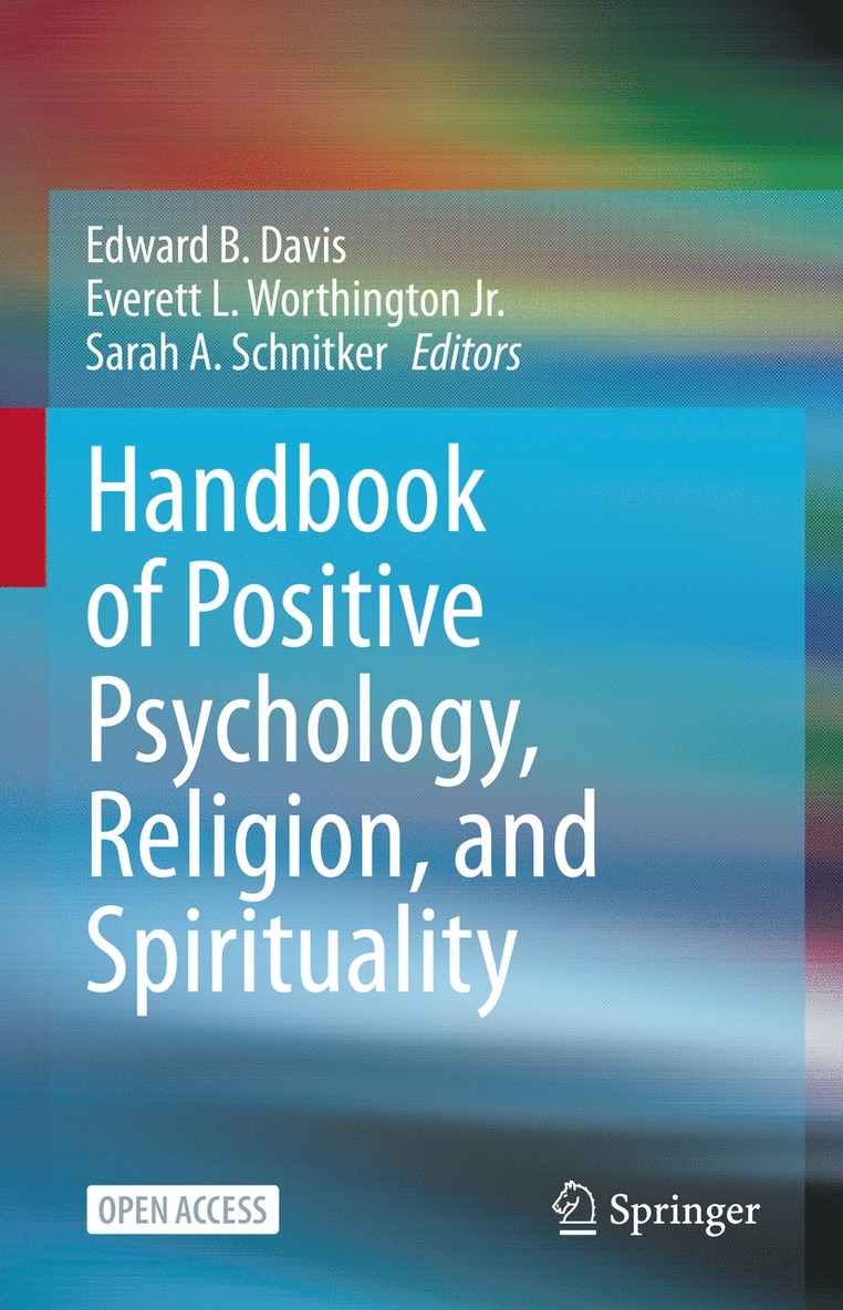 Handbook of Positive Psychology, Religion, and Spirituality 1