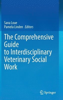 Comprehensive Guide to Interdisciplinary Veterinary Social Work 1