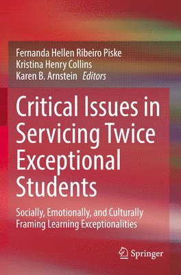 Critical Issues in Servicing Twice Exceptional Students 1