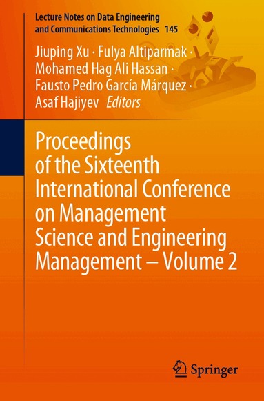 Jiuping Xu, Fulya Altiparmak, Mohamed Hag Ali Hassan, Fausto Pedro García Márquez, Asaf Hajiyev - Proceedings of the Sixteenth International Conference on Management Science and Engineering Management – Volume 2, Häftad