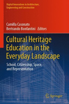 Cultural Heritage Education in the Everyday Landscape 1