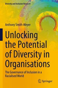 bokomslag Unlocking the Potential of Diversity in Organisations