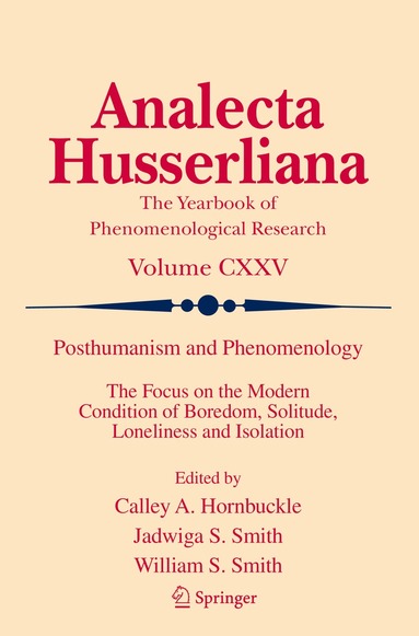 Calley A. Hornbuckle, Jadwiga S. Smith, William S. Smith - Posthumanism and Phenomenology, Häftad