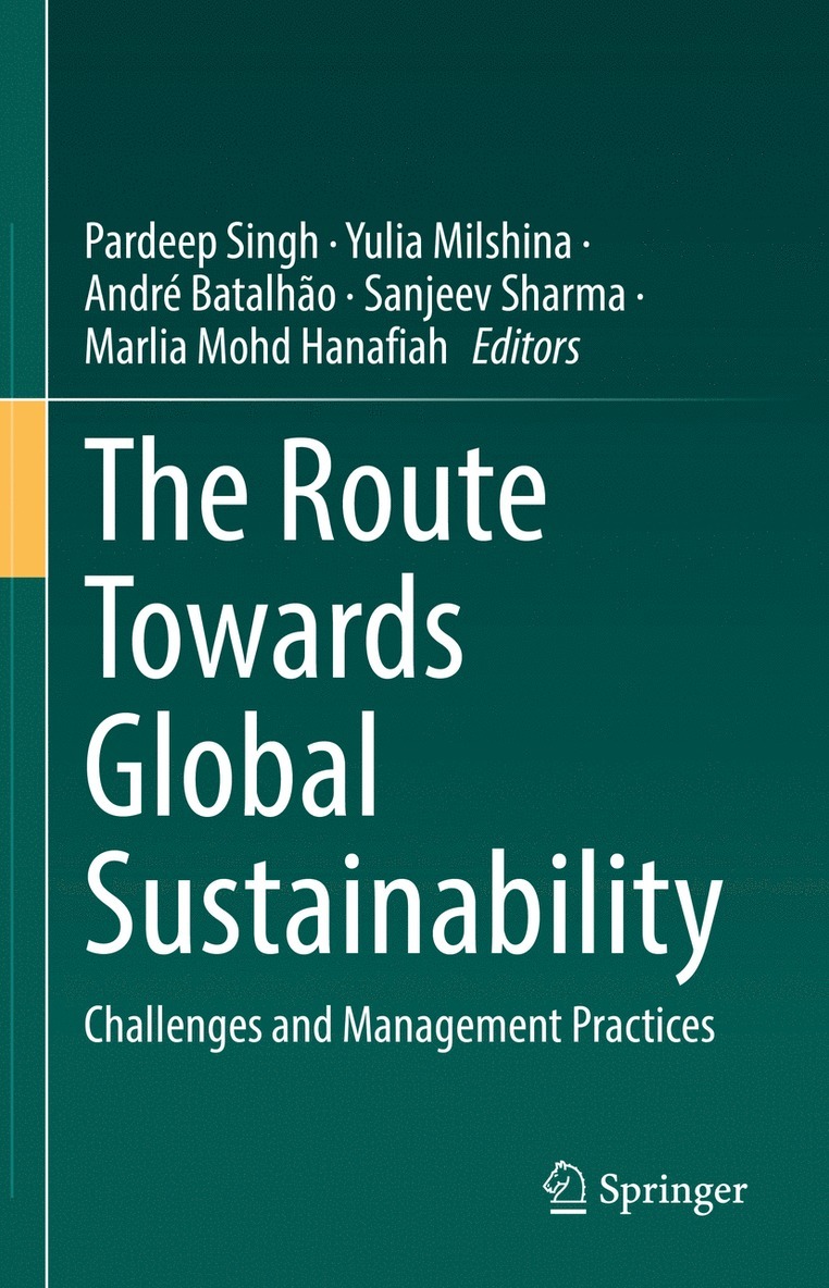 Pardeep Singh, Yulia Milshina, André Batalhão, Sanjeev Sharma, Marlia Mohd Hanafiah, Andre Batalhao - Route Towards Global Sustainability, Inbunden