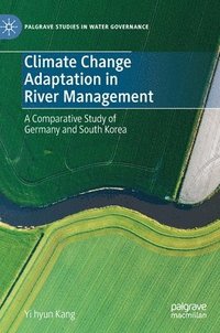 bokomslag Climate Change Adaptation in River Management